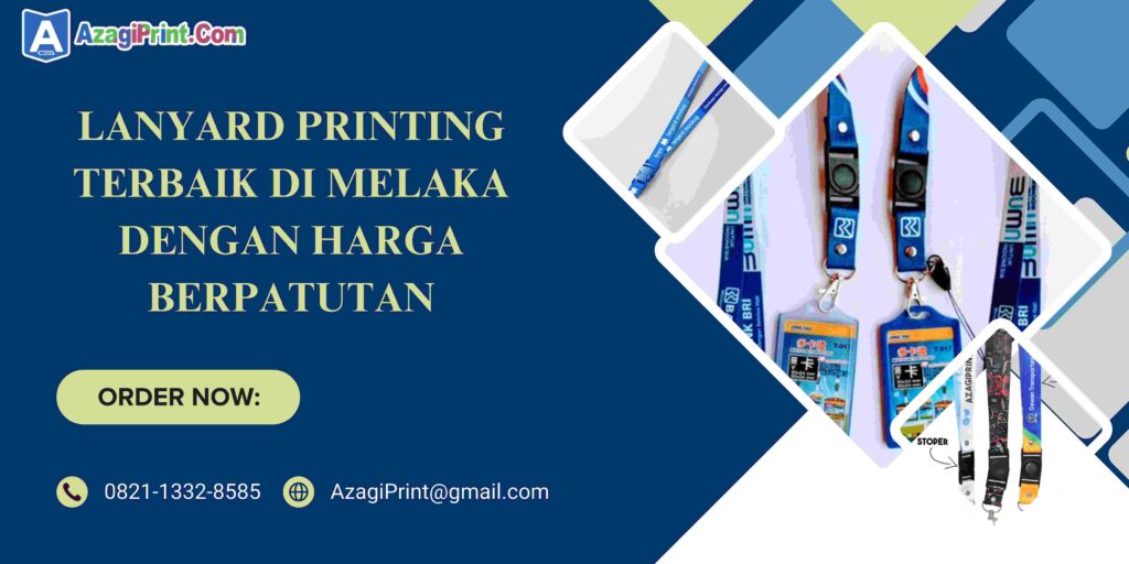 Percetakan Lanyard Terbaik di Melaka – Kualiti Tinggi, Harga Berpatutan, Reka Bentuk Unik
