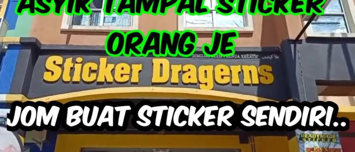 Stiker Dragens Berkualiti – Kedai Printing Senawang | Cetak Pantas & Harga Berpatutan